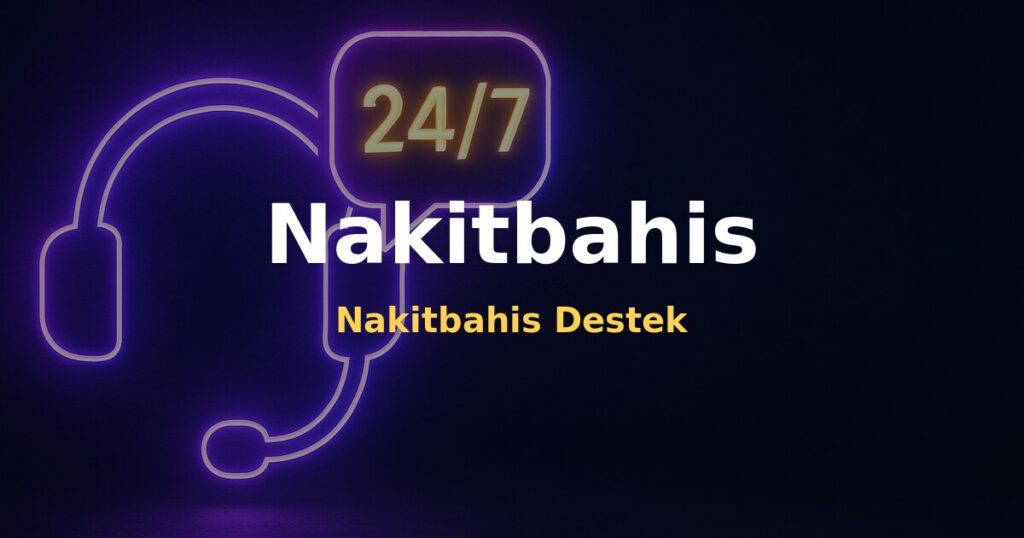 Nakitbahis Destek - Nakitbahis