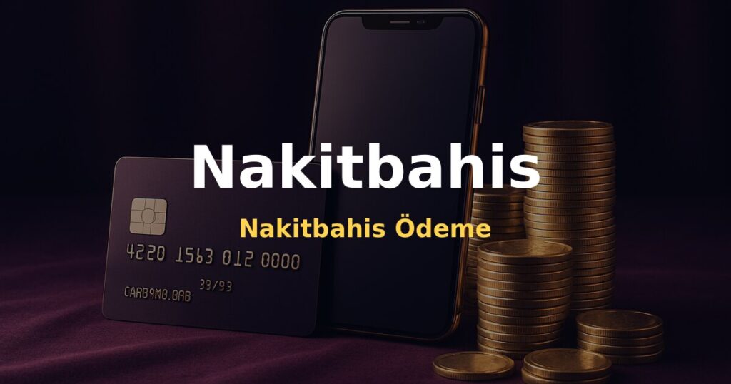 Nakitbahis Ödeme - Nakitbahis